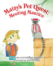 Load image into Gallery viewer, MAIZY'S PET QUEST: MEETING MAURICE!